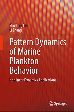 E-Book (pdf) Pattern Dynamics of Marine Plankton Behavior von Shu Tang Liu, Li Zhang