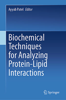 Livre Relié Biochemical Techniques for Analyzing Protein-Lipid Interactions de 