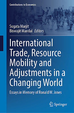 Livre Relié International Trade, Resource Mobility and Adjustments in a Changing World de 