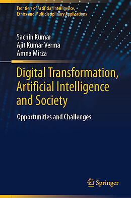 Livre Relié Digital Transformation, Artificial Intelligence and Society de Sachin Kumar, Amna Mirza, Ajit Kumar Verma