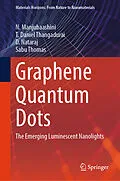 E-Book (pdf) Graphene Quantum Dots von N. Manjubaashini, T. Daniel Thangadurai, D. Nataraj