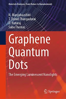 E-Book (pdf) Graphene Quantum Dots von N. Manjubaashini, T. Daniel Thangadurai, D. Nataraj