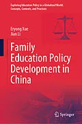 E-Book (pdf) Family Education Policy Development in China von Eryong Xue, Jian Li