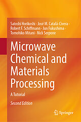 eBook (pdf) Microwave Chemical and Materials Processing de Satoshi Horikoshi, José M. Catalá-Civera, Robert F. Schiffmann