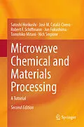 E-Book (pdf) Microwave Chemical and Materials Processing von Satoshi Horikoshi, José M. Catalá-Civera, Robert F. Schiffmann