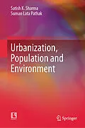 E-Book (pdf) Urbanization, Population and Environment von Satish K. Sharma, Suman Lata Pathak