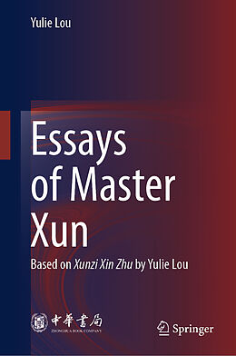 Livre Relié Essays of Master Xun de Yulie Lou