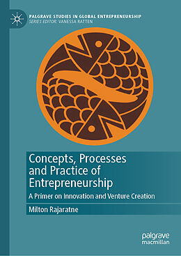 Livre Relié Concepts, Processes and Practice of Entrepreneurship de Milton Rajaratne