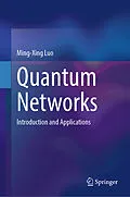 E-Book (pdf) Quantum Networks von Ming-Xing Luo
