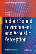 E-Book (pdf) Indoor Sound Environment and Acoustic Perception von Qi Meng, Yue Wu