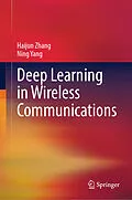E-Book (pdf) Deep Learning in Wireless Communications von Haijun Zhang, Ning Yang