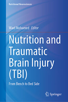 Livre Relié Nutrition and Traumatic Brain Injury (TBI) de 