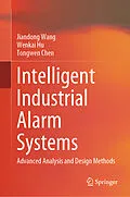 E-Book (pdf) Intelligent Industrial Alarm Systems von Jiandong Wang, Wenkai Hu, Tongwen Chen