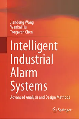 E-Book (pdf) Intelligent Industrial Alarm Systems von Jiandong Wang, Wenkai Hu, Tongwen Chen