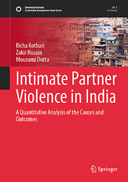 Livre Relié Intimate Partner Violence in India de Richa Kothari, Mousumi Dutta, Zakir Husain