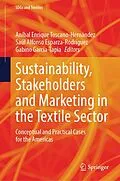 E-Book (pdf) Sustainability, Stakeholders and Marketing in the Textile Sector von 