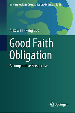 Livre Relié Good Faith Obligation de Peng Guo, Alex Wan