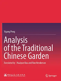 E-Book (pdf) Analysis of the Traditional Chinese Garden von Yigang Peng
