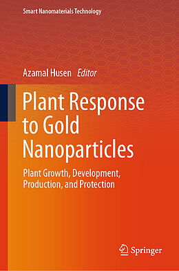 Livre Relié Plant Response to Gold Nanoparticles de 