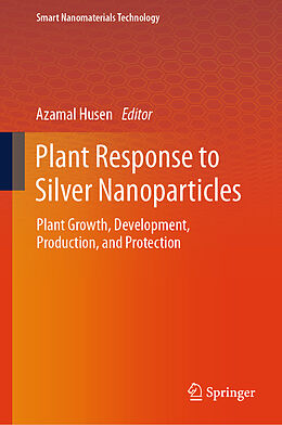 Livre Relié Plant Response to Silver Nanoparticles de 