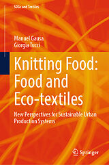 E-Book (pdf) Knitting Food: Food and Eco-textiles von Manuel Gausa, Giorgia Tucci