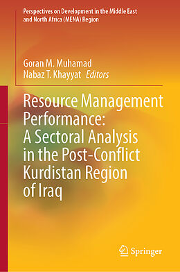 Livre Relié Resource Management Performance: A Sectoral Analysis in the Post-Conflict Kurdistan Region of Iraq de 