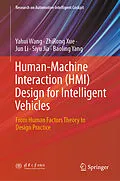 E-Book (pdf) Human-Machine Interaction (HMI) Design for Intelligent Vehicles von Yahui Wang, Zhirong Xue, Jun Li