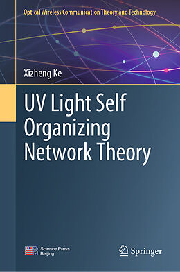 Livre Relié UV Light Self Organizing Network Theory de Xizheng Ke