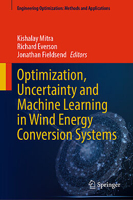 Livre Relié Optimization, Uncertainty and Machine Learning in Wind Energy Conversion Systems de 