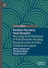 E-Book (pdf) Resilient Recovery from Disasters von Mittul Vahanvati, Elizabeth Maly, Titaya Sararit