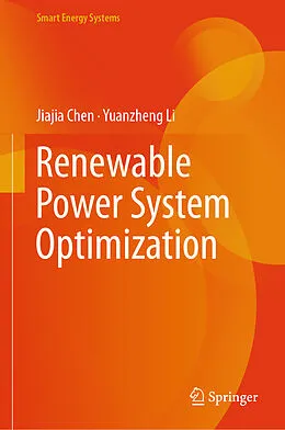 E-Book (pdf) Renewable Power System Optimization von Jiajia Chen, Yuanzheng Li