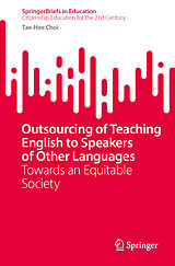 Couverture cartonnée Outsourcing of Teaching English to Speakers of Other Languages de Tae-Hee Choi