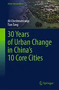 E-Book (pdf) 30 Years of Urban Change in China's 10 Core Cities von Ali Cheshmehzangi, Tian Tang