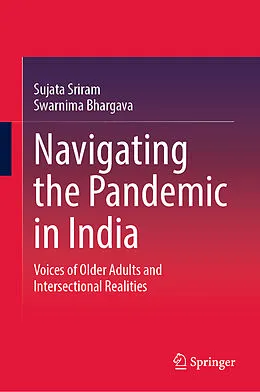 E-Book (pdf) Navigating the Pandemic in India von Sujata Sriram, Swarnima Bhargava