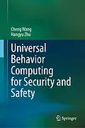 E-Book (pdf) Universal Behavior Computing for Security and Safety von Cheng Wang, Hangyu Zhu