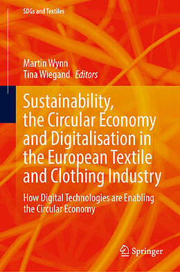 Livre Relié Sustainability, the Circular Economy and Digitalisation in the European Textile and Clothing Industry de 