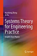 E-Book (pdf) Systems Theory for Engineering Practice von Maosheng Zheng, Jie Yu