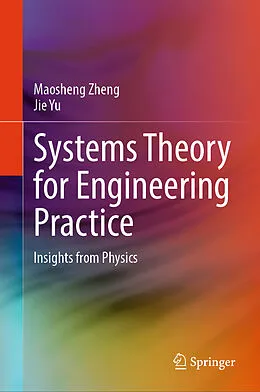 E-Book (pdf) Systems Theory for Engineering Practice von Maosheng Zheng, Jie Yu