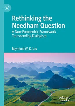 E-Book (pdf) Rethinking the Needham Question von Raymond W. K. Lau