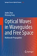 E-Book (pdf) Optical Waves in Waveguides and Free Space von Junhe Zhou, Meisong Tong