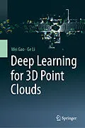 E-Book (pdf) Deep Learning for 3D Point Clouds von Wei Gao, Ge Li