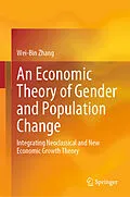 E-Book (pdf) An Economic Theory of Gender and Population Change von Wei-Bin Zhang