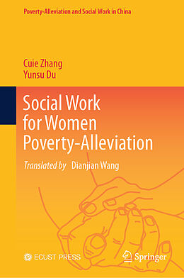 Livre Relié Social Work for Women Poverty-Alleviation de Cuie Zhang, Yunsu Du