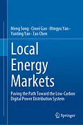 E-Book (pdf) Local Energy Markets von Meng Song, Ciwei Gao, Mingyu Yan