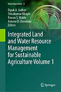 E-Book (pdf) Integrated Land and Water Resource Management for Sustainable Agriculture Volume 1 von 