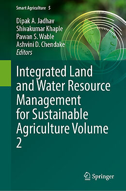 Livre Relié Integrated Land and Water Resource Management for Sustainable Agriculture Volume 2 de 