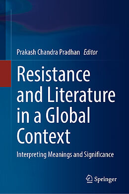 Fester Einband Resistance and Literature in a Global Context von 