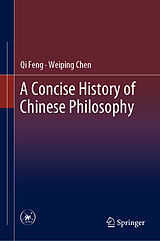 eBook (pdf) A Concise History of Chinese Philosophy de Qi Feng, Weiping Chen