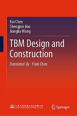 Livre Relié TBM Design and Construction de Kui Chen, Shengjun Jiao, Jiangka Wang