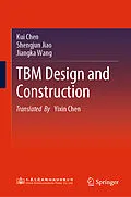 E-Book (pdf) TBM Design and Construction von Kui Chen, Shengjun Jiao, Jiangka Wang